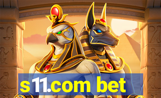 s11.com bet